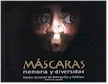 Mascaras. Memoria y diversidad