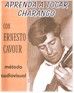 Aprenda a tocar charango con Ernesto Cavour de Ernesto Cavour (37 p.)
