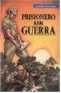 Prisionero de Guerra de Augusto Guzmán (236 p.)