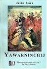 Yawarninchij (Nuestra sangre) de Jesús Lara (4a Ed., 282 p., 1993)